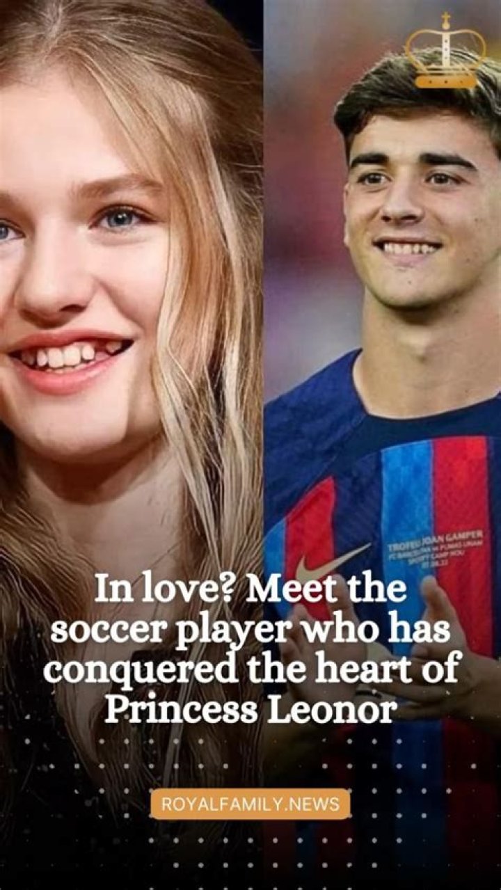 Meet Pablo Gavi, Princess Leonor's Boyfriend [Video] Princess, New